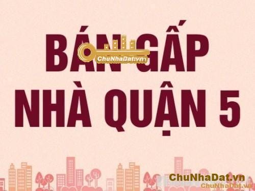 Read more about the article Bán nhà mặt tiền rẻ nhất Tăng Bạt Hổ, Quận 5 – 5×28 – 3 lầu – 15 tỷ